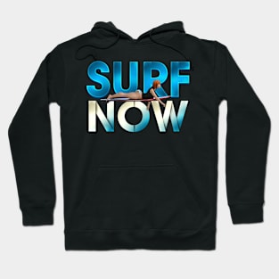 Surf Now Hoodie